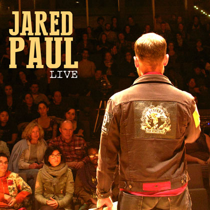 Poet and Activist Jared Paul Releases Live Album Poet and Activist Jared Paul Releases Live Album